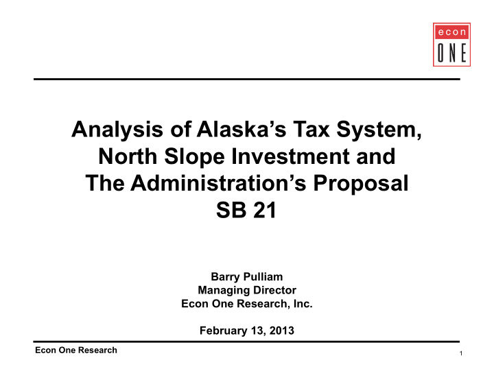 analysis of alaska s tax system north slope investment