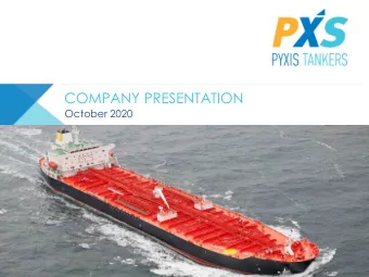 COMPANY PRESENTATION  October 2020  Disclaimer and Forward-looking Statements  Matters discussed in