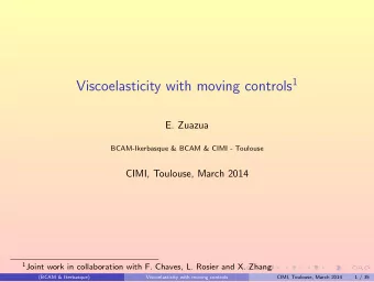 Outline  Why viscoelastic materials?  The viscoelasticity model  The null controllability problem