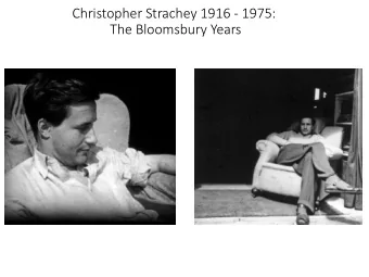 Christopher Strachey 1916 - 1975:  The Bloomsbury Years  The Strachey Dynasty, c.1893  The Pearsall