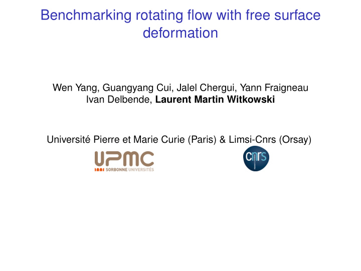 benchmarking rotating flow with free surface deformation