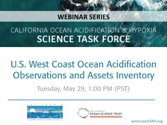 U.S. West Coast Ocean Acidification  Observations and Assets Inventory  Tuesday, May 29, 1:00 PM