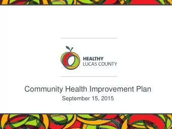 Community Health Improvement Plan  September 15, 2015 Todays Agenda  8:30 Registration