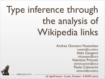 Type inference through  the analysis of  Wikipedia links  Andrea Giovanni Nuzzolese