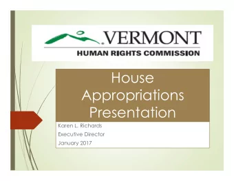 House  Appropriations  Presentation  Karen L. Richards  Executive Director  January 2017  Mission