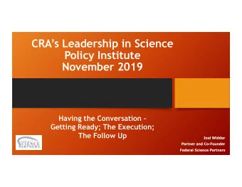 CRAs Leadership in Science  Policy Institute  November 2019  Having the Conversation