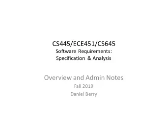 CS445/ECE451/CS645    Software  Requirements:  Specification   &amp;  Analysis
