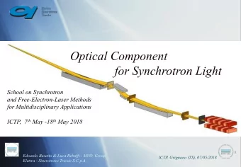Optical Component  for Synchrotron Light  School on Synchrotron  and Free-Electron-Laser Methods