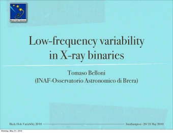 Low-frequency variability  in X-ray binaries  Tomaso Belloni  (INAF-Osservatorio Astronomico di