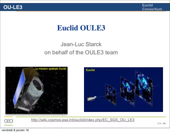 Euclid OULE3  Jean-Luc Starck  on behalf of the OULE3 team  Euclid