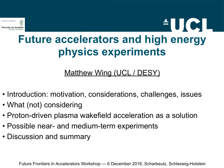 future accelerators and high energy physics experiments