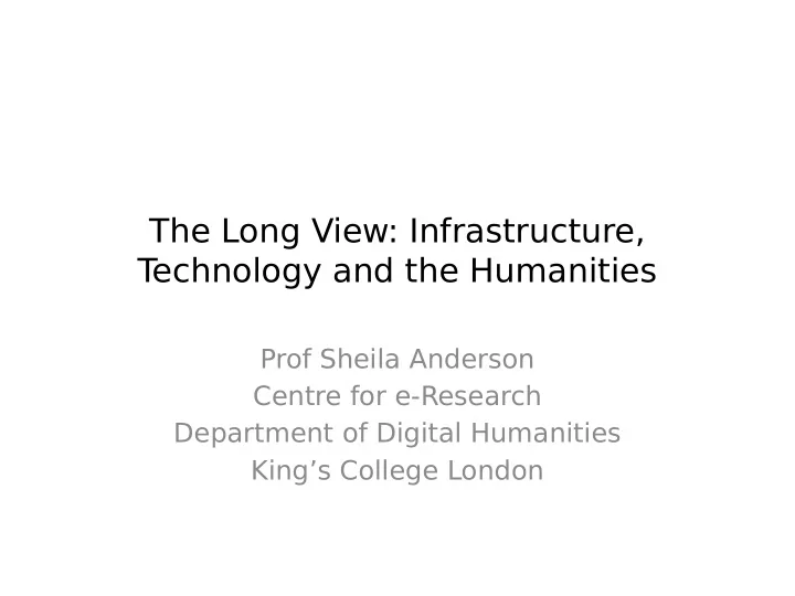 the long view infrastructure t echnology and the