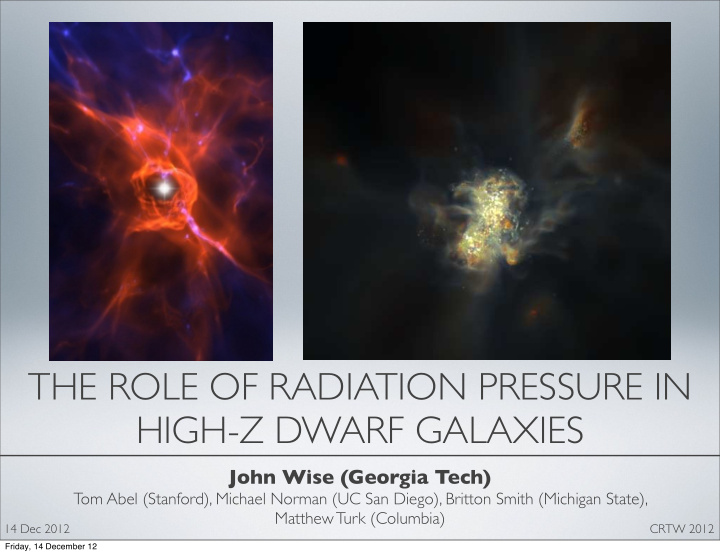 the role of radiation pressure in high z dwarf galaxies
