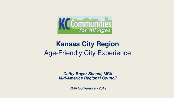 kansas city region age friendly city experience