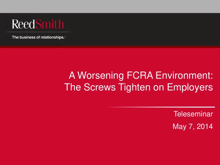 a worsening fcra environment the screws tighten on