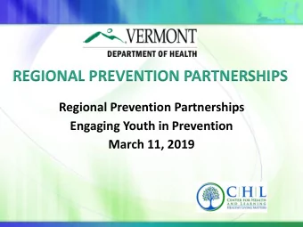 REGIONAL PREVENTION PARTNERSHIPS  Regional Prevention Partnerships  Engaging Youth in Prevention