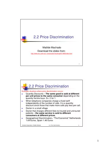 2.2 Price Discrimination  Matilde Machado  Download the slides from: