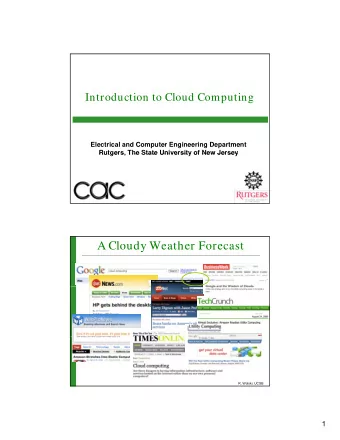A Cloudy Weather Forecast  R. Wolski, UCSB  1  Trends in Web Search (ack: Google) Legend: Cluster