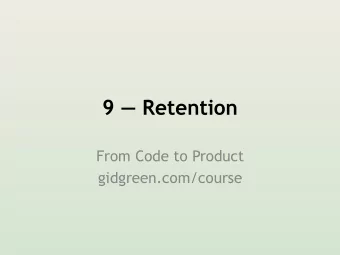 9  Retention  From Code to Product  gidgreen.com/course  Lecture 9  Positioning  Home