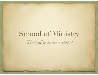 School of Ministry Ti e Ca lm to Service ~ Pa ru 2  Homework this week Watched the next 2 videos on