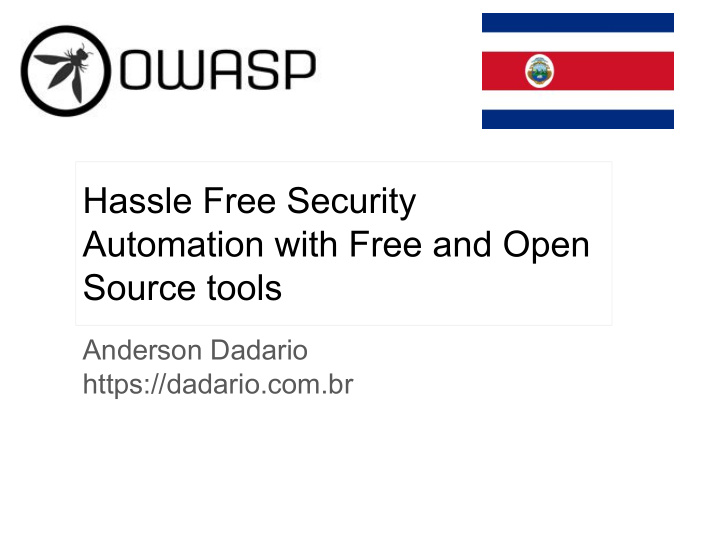 hassle free security automation with free and open source