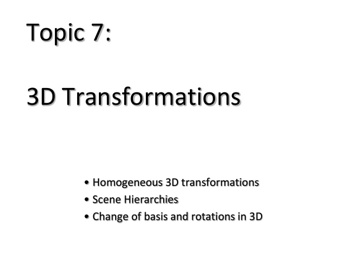 topic 7 3d transformations