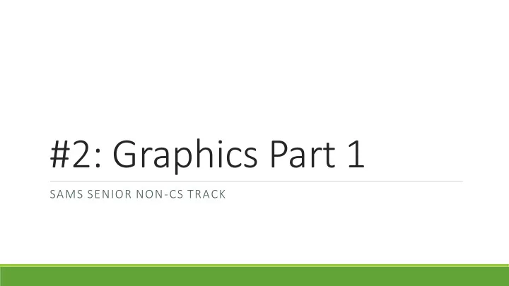 2 graphics part 1