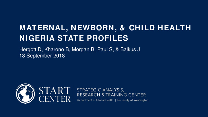 maternal newborn amp child health nigeria state profiles