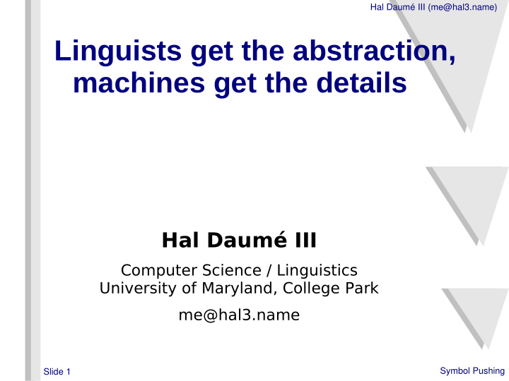 linguists get the abstraction machines get the details
