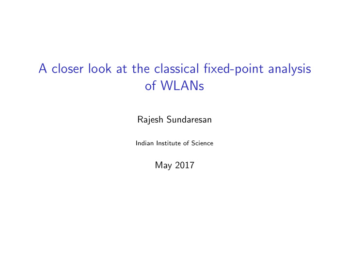 a closer look at the classical fixed point analysis of