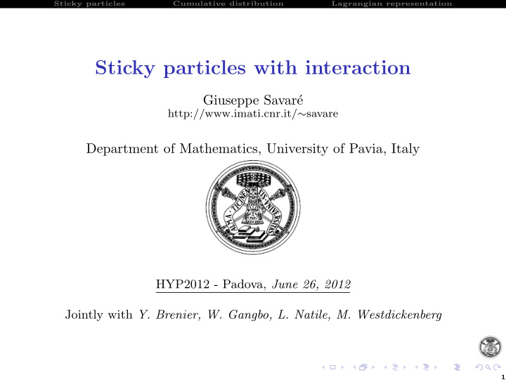 sticky particles with interaction