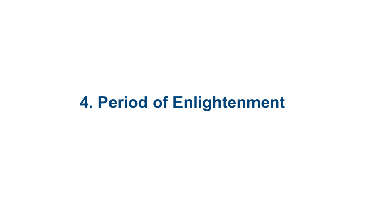 4 period of enlightenment 4 1 enlightenment thought 4 2
