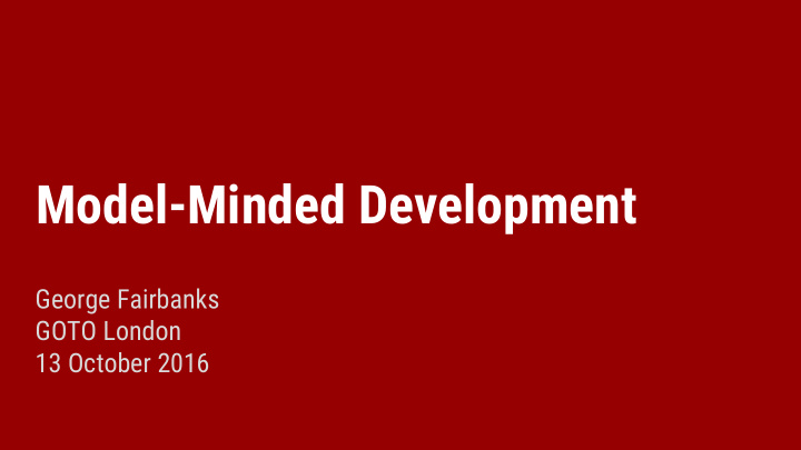 model minded development