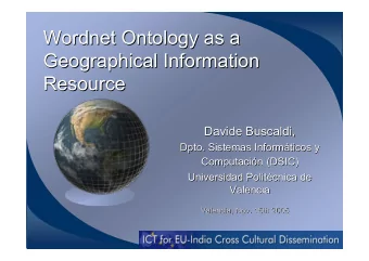 Wordnet Ontology as a  Wordnet Ontology as a  Geographical Information  Geographical Information