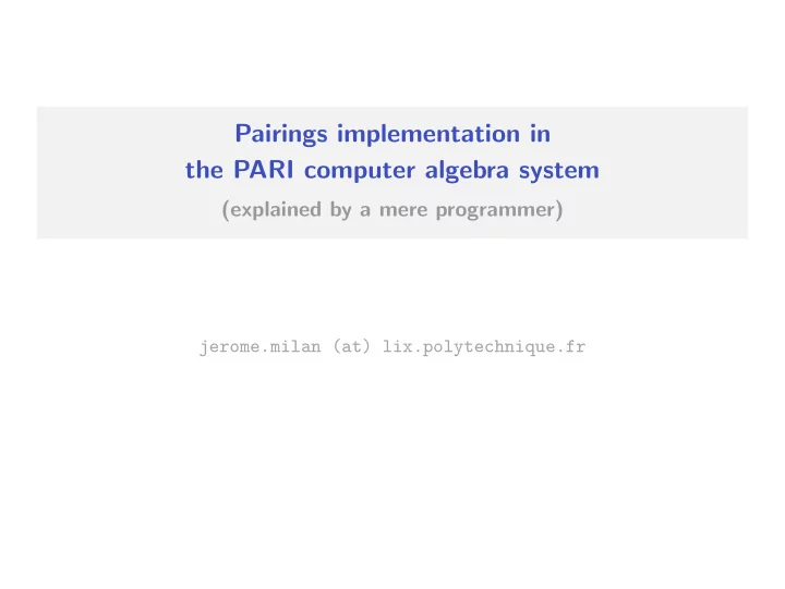 pairings implementation in the pari computer algebra