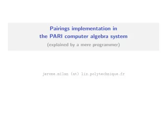 Pairings implementation in  the PARI computer algebra system  (explained by a mere programmer)