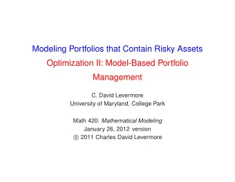 Modeling Portfolios that Contain Risky Assets  Optimization II: Model-Based Portfolio  Management