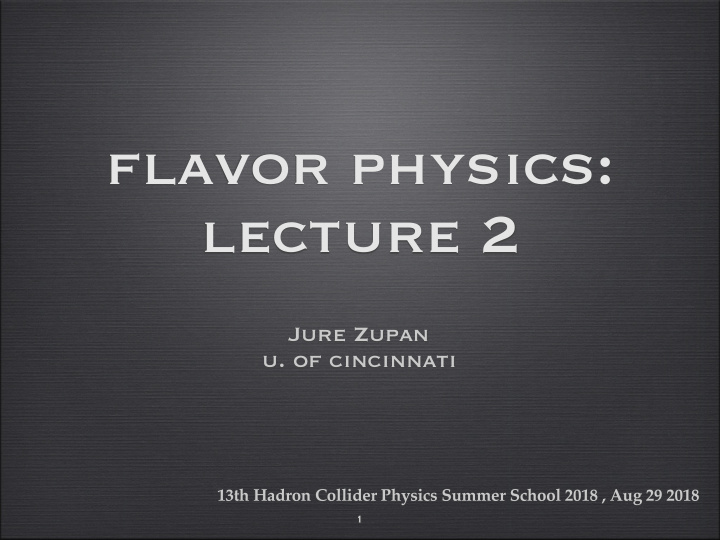 flavor physics lecture 2