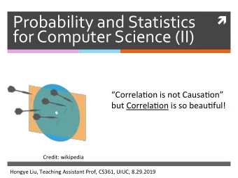 Probability  and  Statistics      for  Computer  Science  (II)