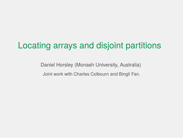 locating arrays and disjoint partitions