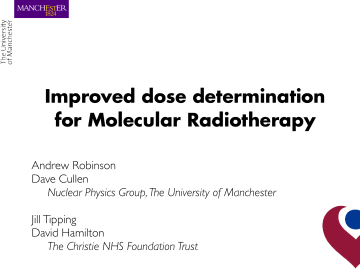 improved dose determination for molecular radiotherapy