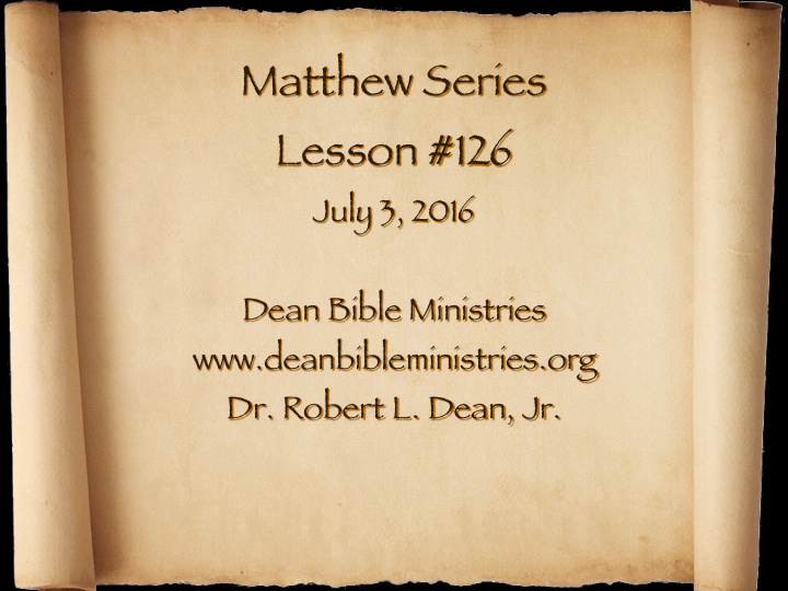 matthew series lesson 126