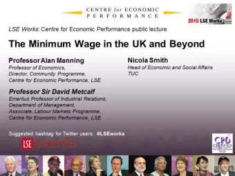 The Minimum Wage in the UK and Beyond  Professor Alan Manning  Nicola Smith  Professor of