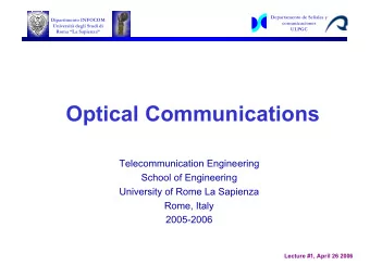 Optical Communications  Telecommunication Engineering  School of Engineering  University of Rome La