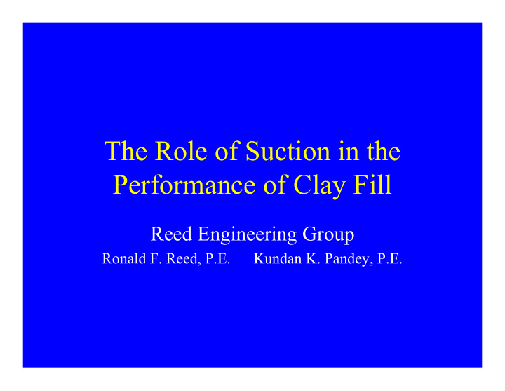 the role of suction in the performance of clay fill