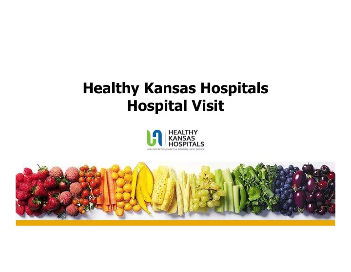 healthy kansas hospitals hospital visit statewide