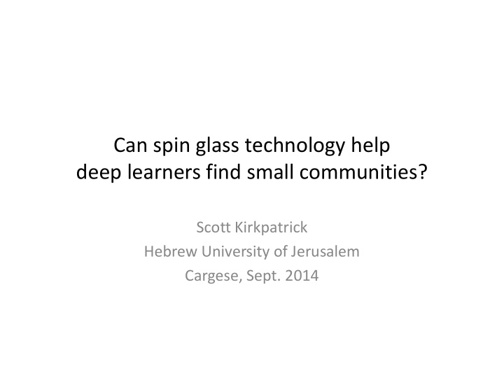 can spin glass technology help