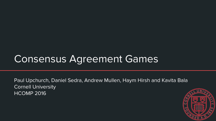 consensus agreement games