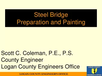 Introduction  The Logan County Engineers Office has  tried various rehabilitation methods over