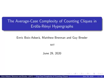 The Average-Case Complexity of Counting Cliques in  Erd  os-R  enyi Hypergraphs  Enric
